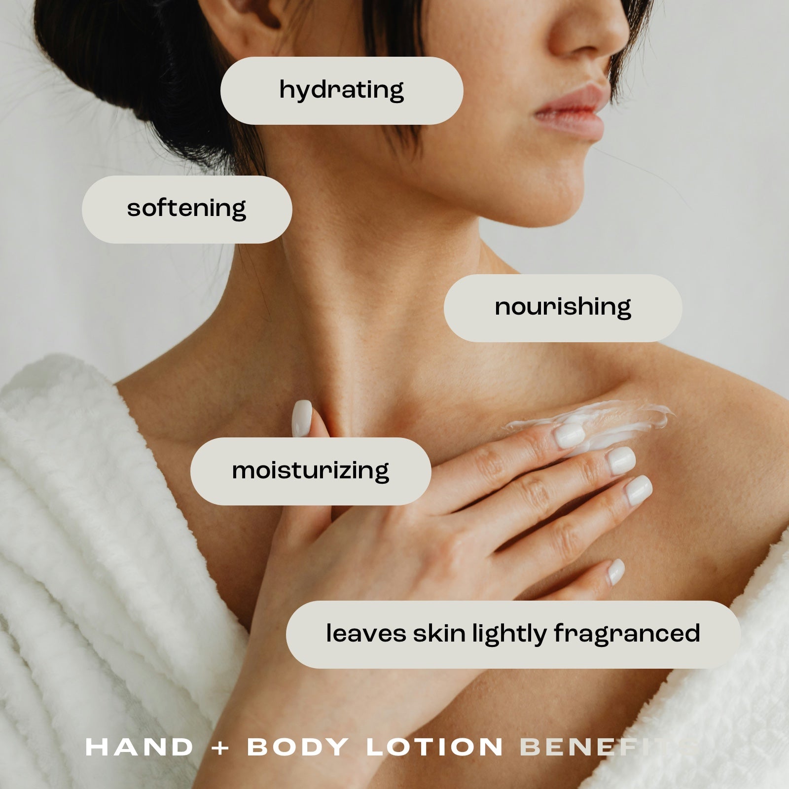 woman applying hand and body lotion to her chest with listed benefits: hydrating, softening, nourishing, moisturizing and leaves skin lightly fragranced