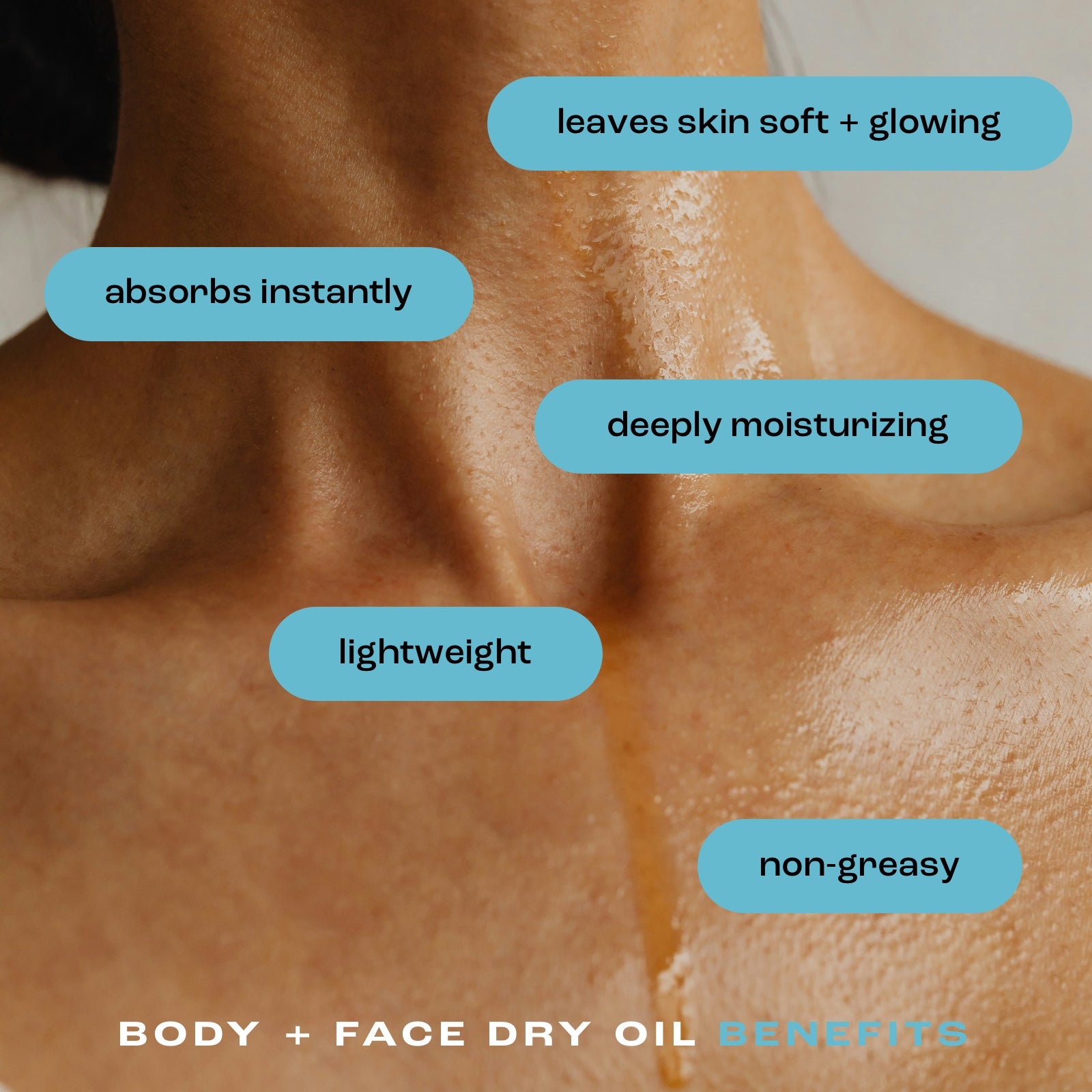 close up of a woman's neck and chest showcasing the benefits of body and face dry oil: leaves skin soft and glowing, absorbs instantly, deeply moisturizing, lightweight and non-greasy
