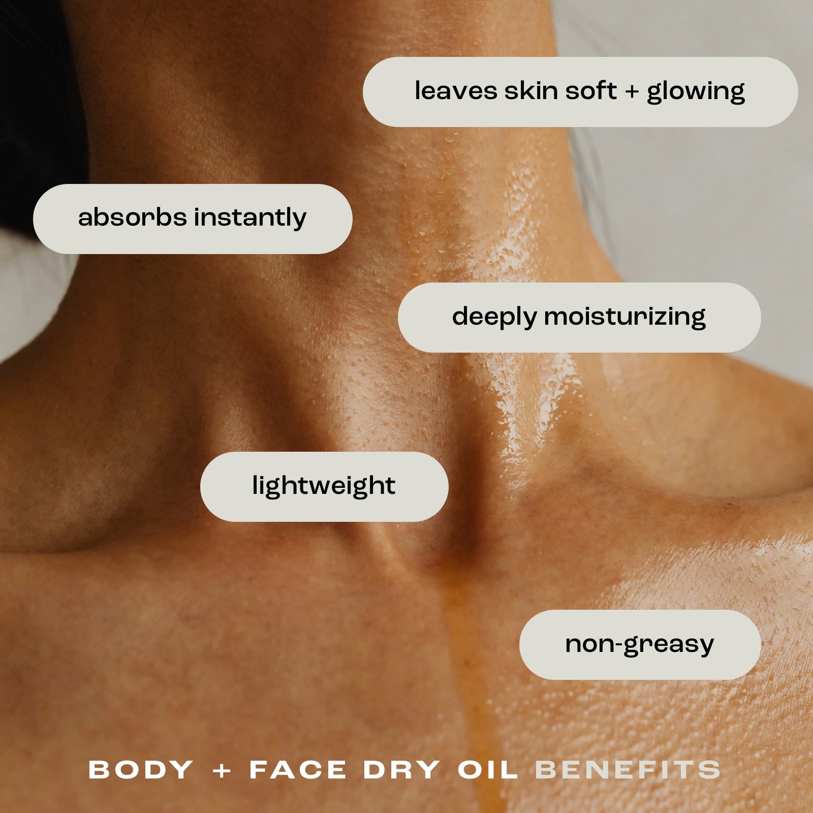 close up of a woman's neck and chest showcasing the benefits of body and face dry oil: leaves skin soft and glowing, absorbs instantly, deeply moisturizing, lightweight and non-greasy