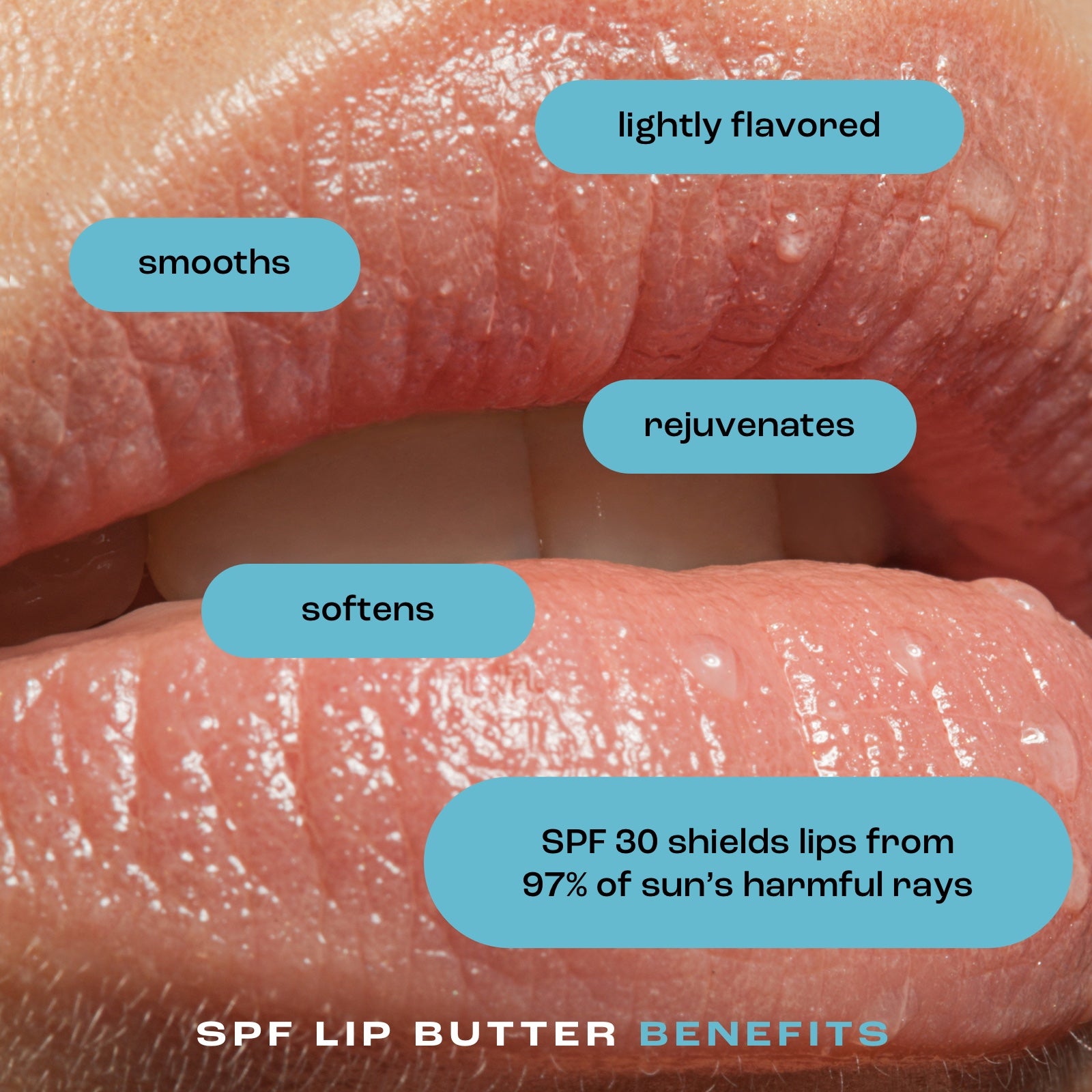 close up image of woman's lips with listed benefits of lip butter: lightly flavored, smooths, rejuvenates, softens, and SPF 30 shields lips from 97% of sun's harmful rays
