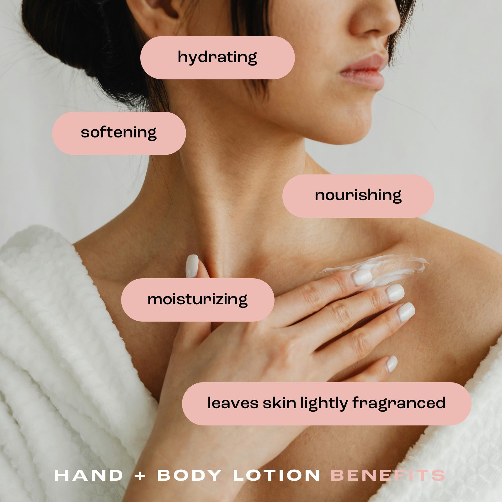 woman applying hand and body lotion to her chest with listed benefits: hydrating, softening, nourishing, moisturizing and leaves skin lightly fragranced