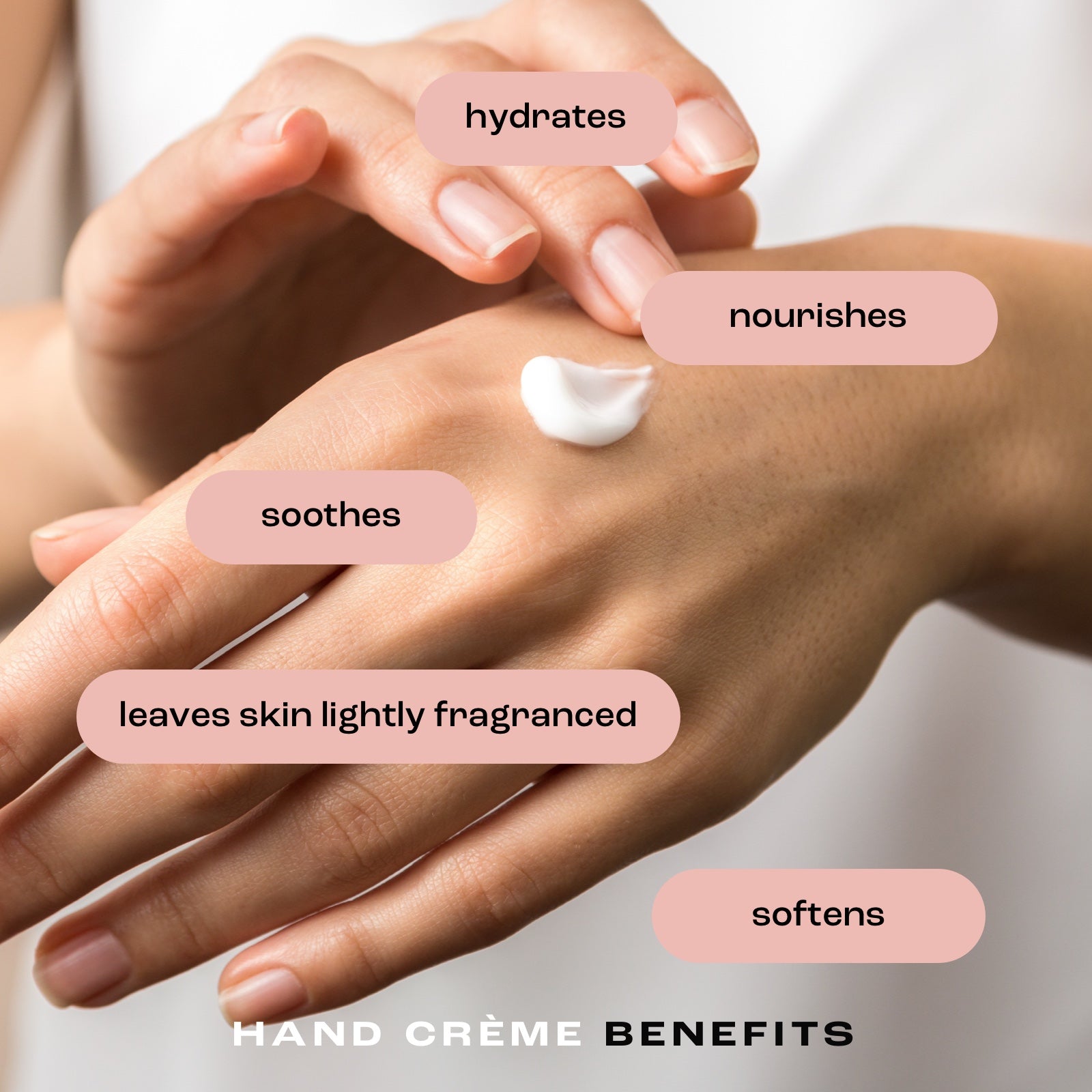 image of woman applying hand cream to her hands with the listed benefits: hydrates, smooths, nourishes, softens, and leaves skin lightly fragranced