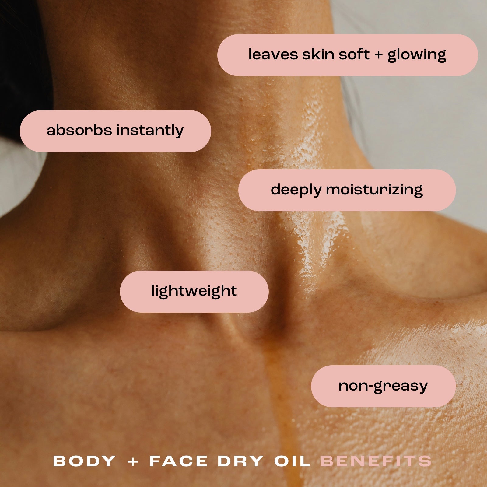 close up of a woman's neck and chest showcasing the benefits of body and face dry oil: leaves skin soft and glowing, absorbs instantly, deeply moisturizing, lightweight and non-greasy